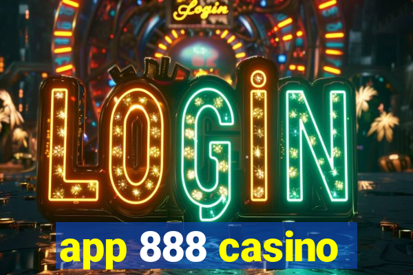 app 888 casino